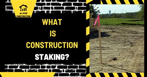 construction staking|An Overview of Construction Staking: What it is and How it Works.